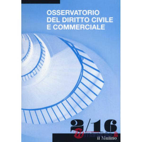 Osservatorio del diritto civile e commerciale (2016). Vol. 2