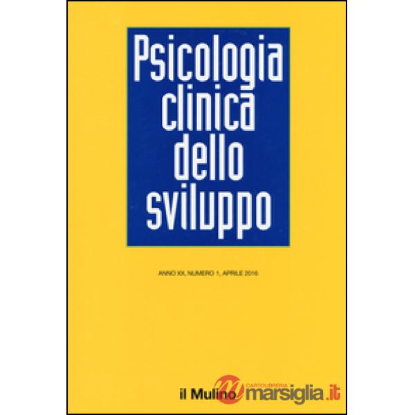 Psicologia clinica dello sviluppo (2016). Vol. 1