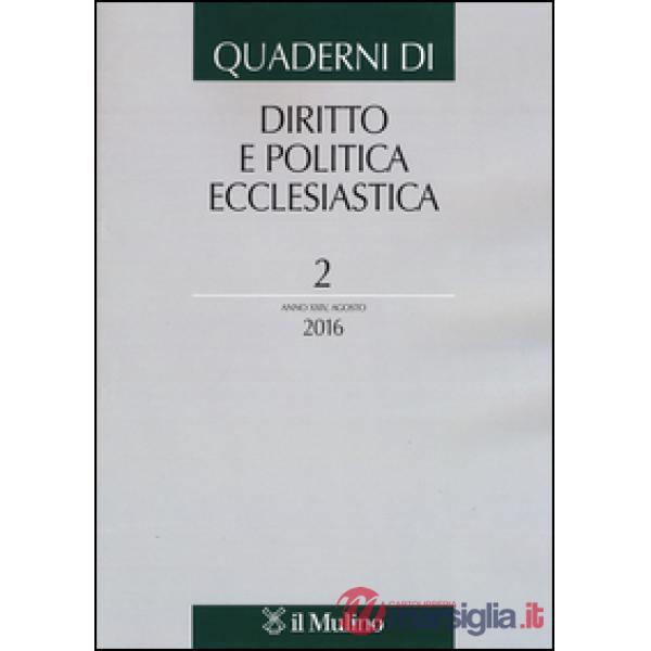 Quaderni di diritto e politica ecclesiastica (2016). Vol. 2