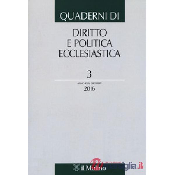 Quaderni di diritto e politica ecclesiastica (2016). Vol. 3