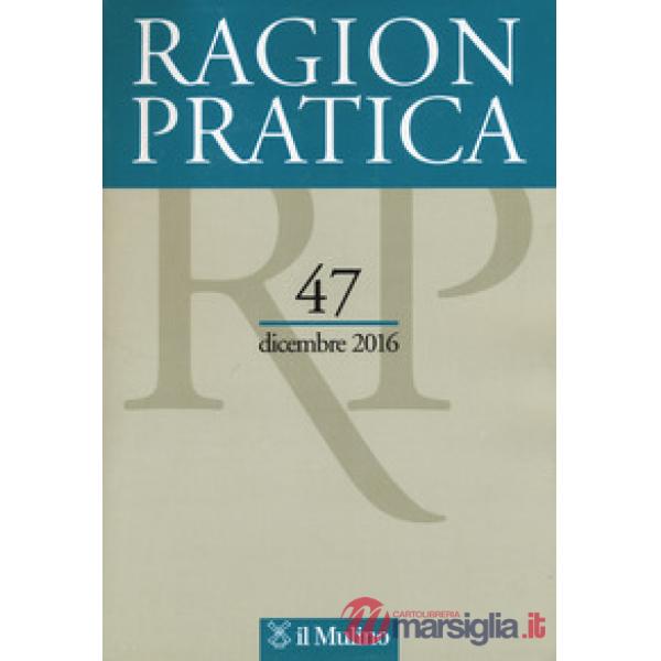 Ragion pratica (2016). Vol. 47