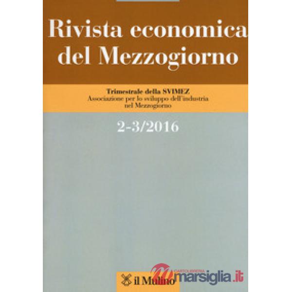 Rivista economica del Mezzogiorno vol. 2-3 (2016)