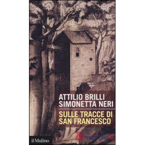 Sulle tracce di San Francesco