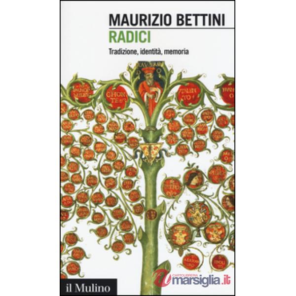 Radici. Tradizioni, identità, memoria