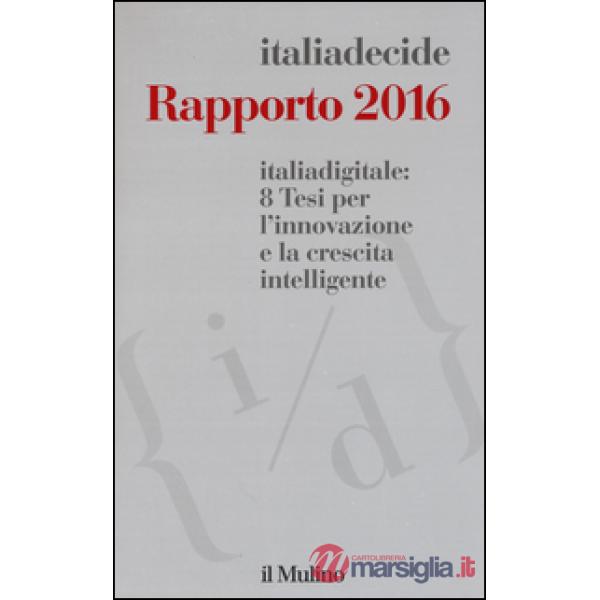 Italiadigitale: 8 tesi per l'innovazione e la crescita intelligente. Rapporto 20