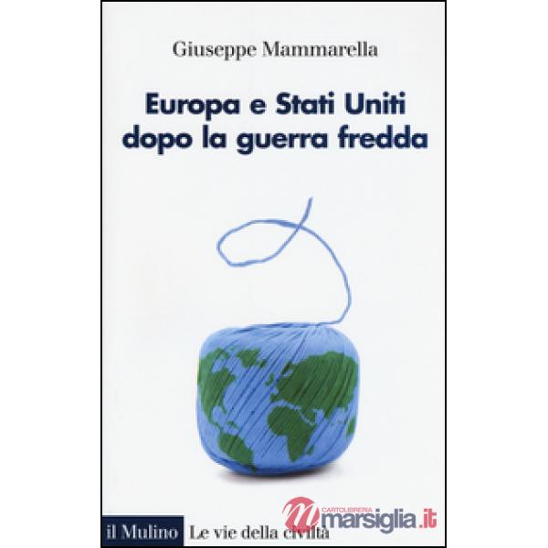 Europa e Stati Uniti dopo la guerra fredda