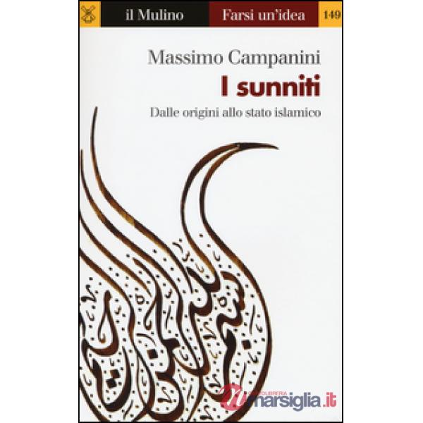 Sunniti. Dalle origini allo stato islamico (I)