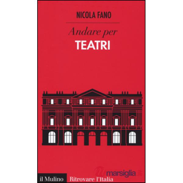 Andare per teatri
