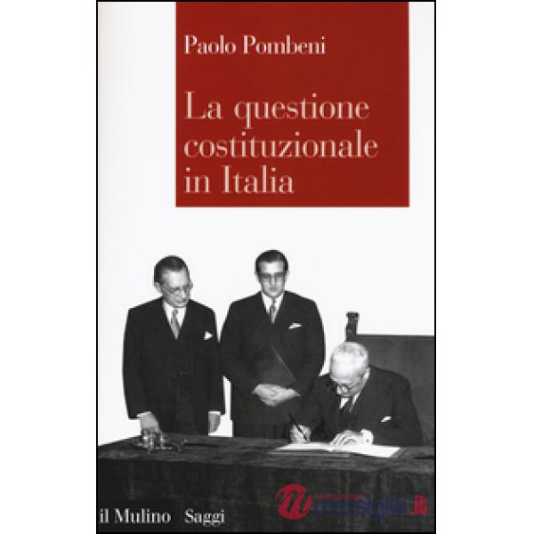 Questione costituzionale in Italia (La)