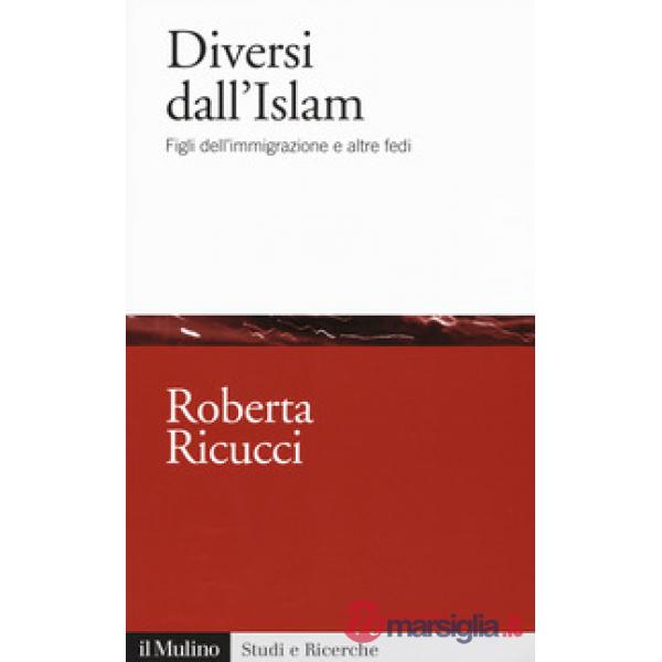 Diversi dall'Islam. Figli dell'immigrazione e altre fedi