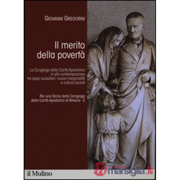 Per una storia della Congrega della Carità Apostolica di Brescia. Vol. 2: Il mer