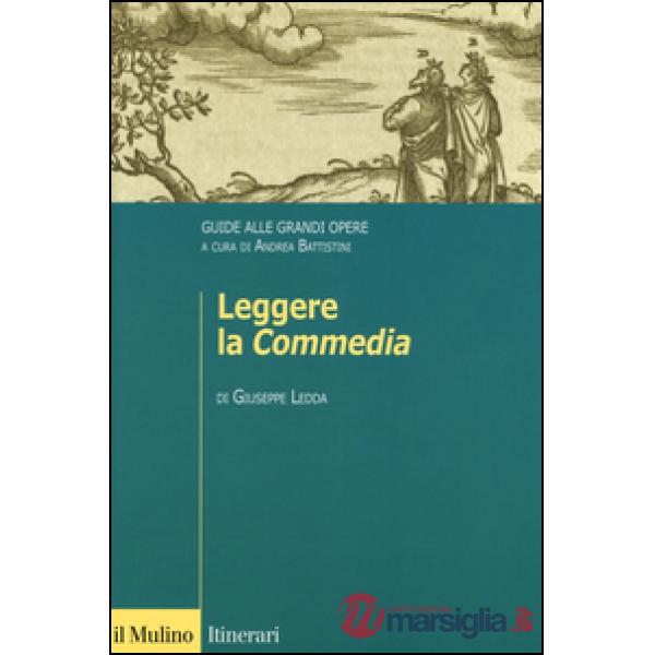 Leggere la «Commedia». Guide alle grandi opere