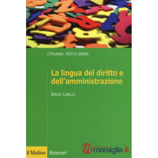 Lingua del diritto e dell'amministrazione (La)