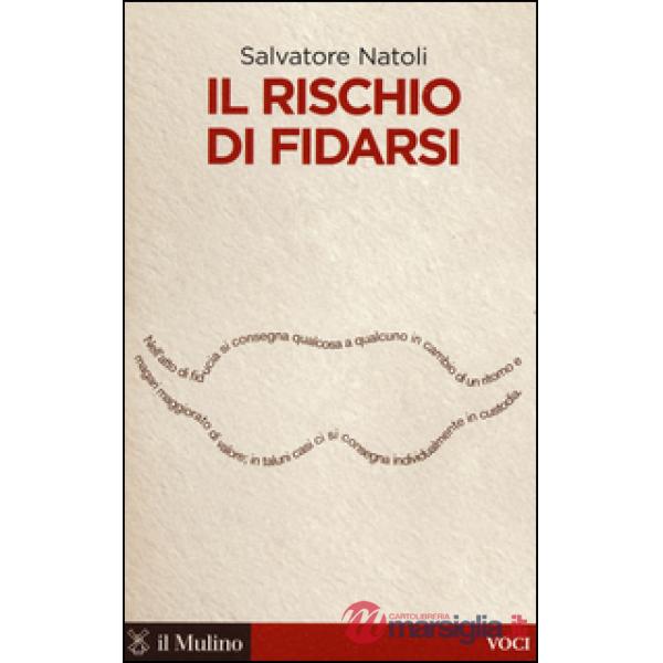 Rischio di fidarsi (Il)