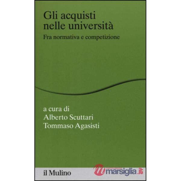 Acquisti nelle università fra normativa e competizione (Gli)