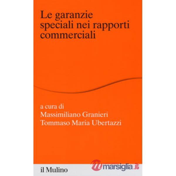 Garanzie speciali nei rapporti commerciali (Le)