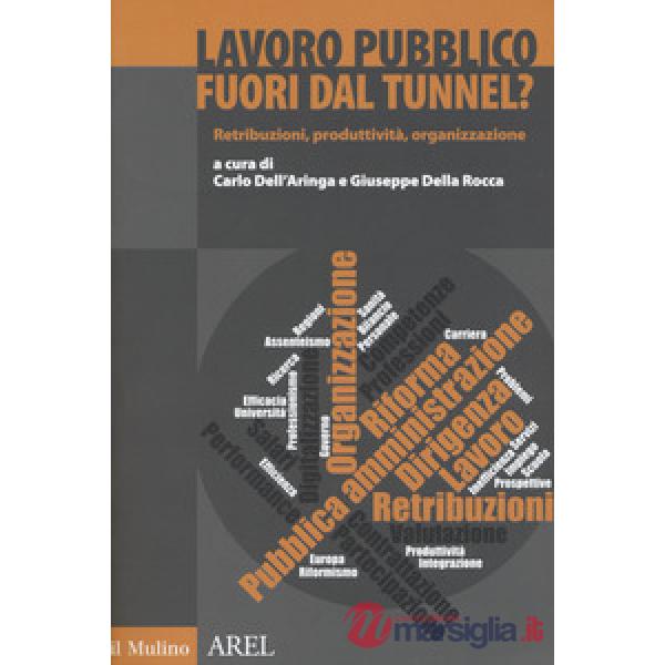 Lavoro pubblico fuori dal tunnel?