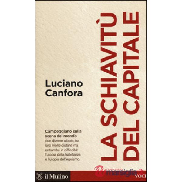 Schiavitù del capitale (La)