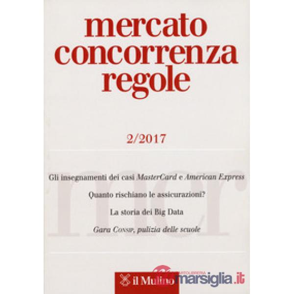 Mercato concorrenza regole (2017). Vol. 2