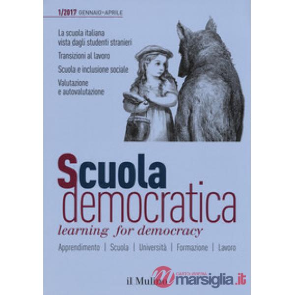 Scuola democratica. Learning for democracy (2017). Vol. 1: Gennaio-Aprile