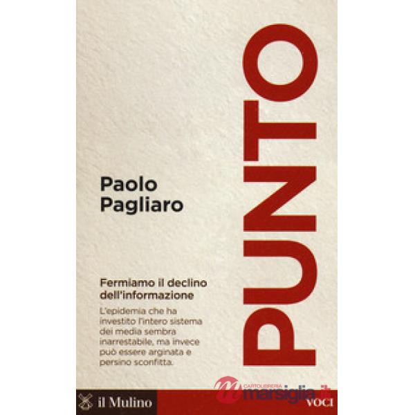 Punto. Fermiamo il declino dell'informazione