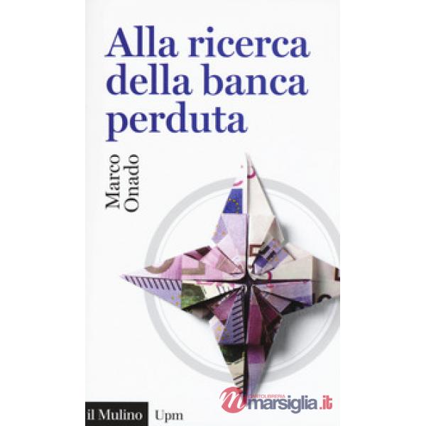 Alla ricerca della banca perduta