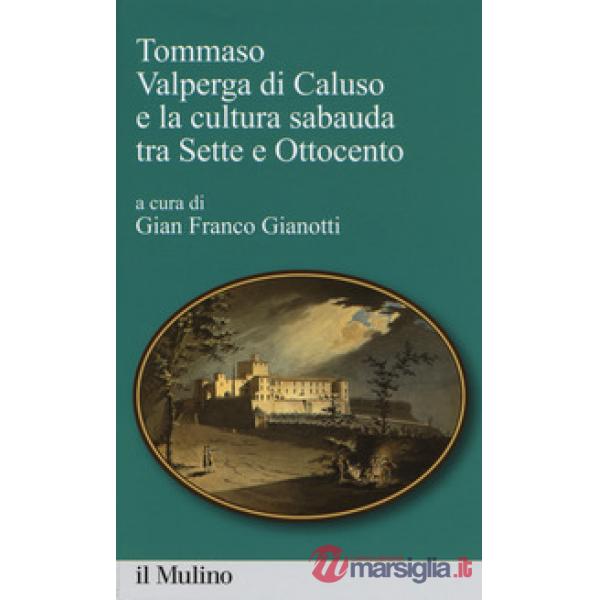 Tommaso Valperga di Caluso e la cultura sabauda tra Sette e Ottocento