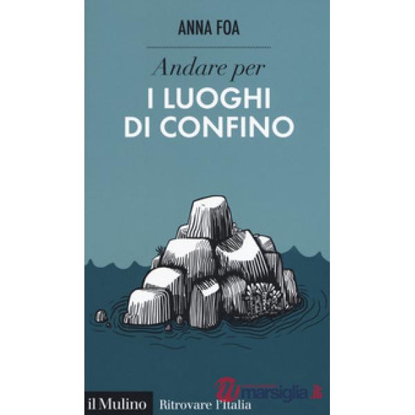 Andare per i luoghi di confino