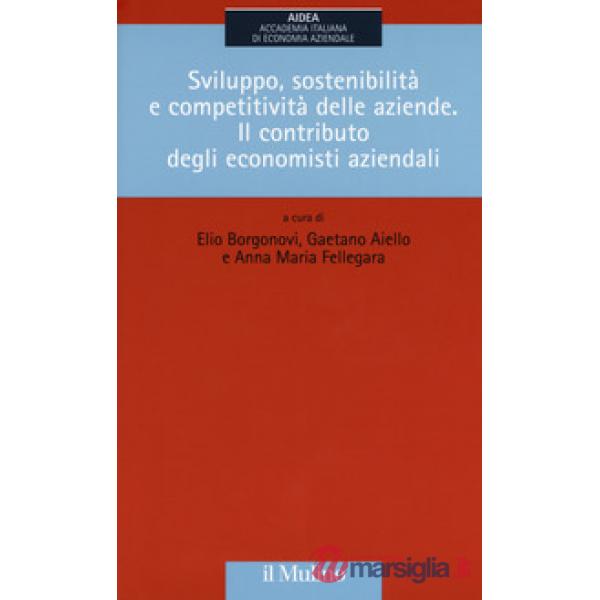Sviluppo, sostenibilità e competitività delle aziende. Il contributo degli econo