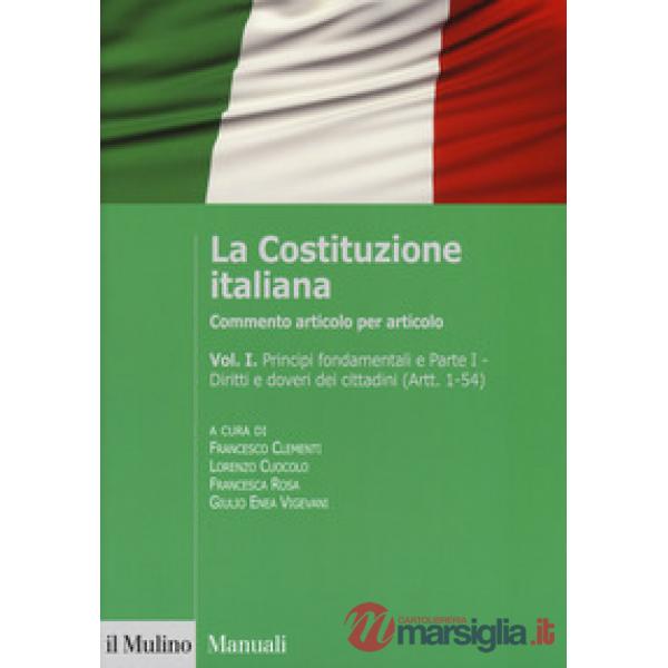 Costituzione italiana. Commento articolo per articolo (La). Vol. 1