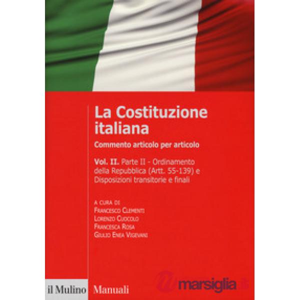 Costituzione italiana. Commento articolo per articolo (La). Vol. 2