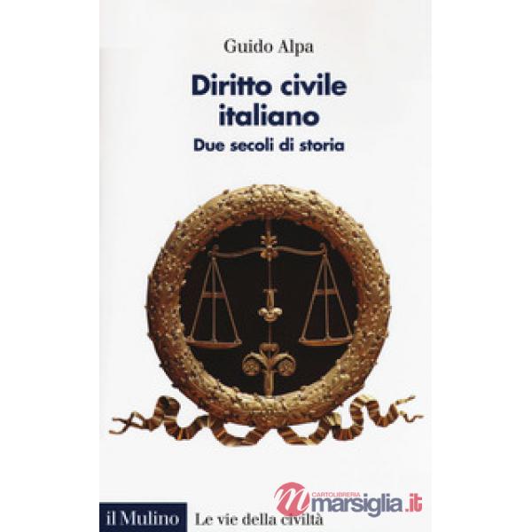 Diritto civile italiano. Due secoli di storia