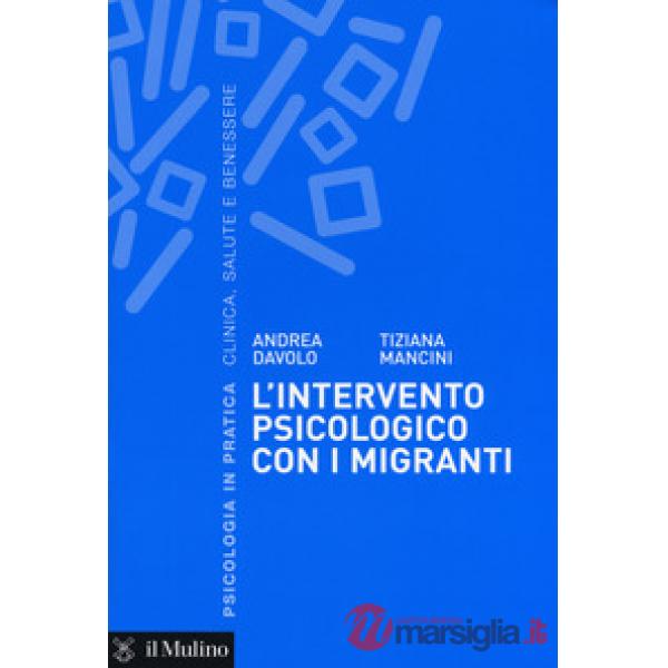 Intervento psicologico con i migranti. Una prospettiva sistemico-dialogica (L')