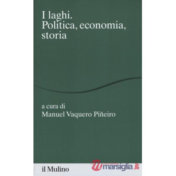 Laghi. Politica, economia, storia (I)