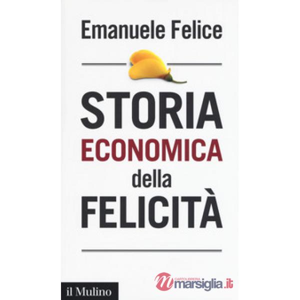 Storia economica della felicità