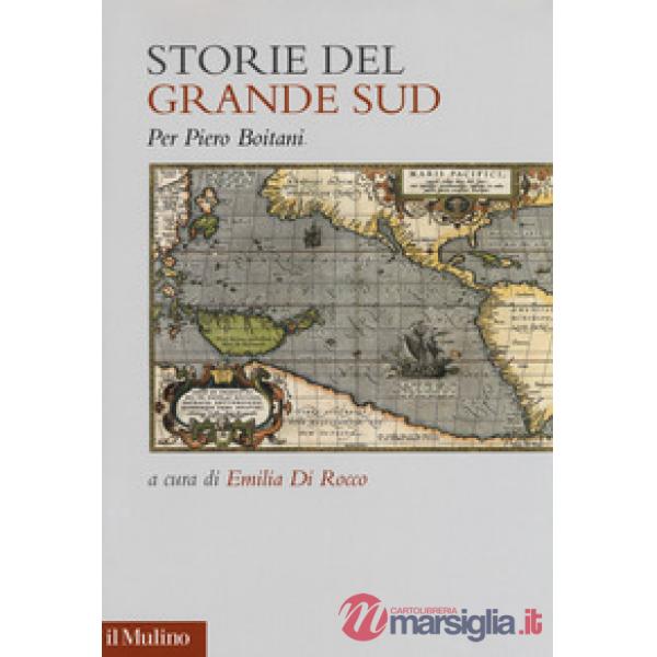 Storie del grande Sud. Per Piero Boitani