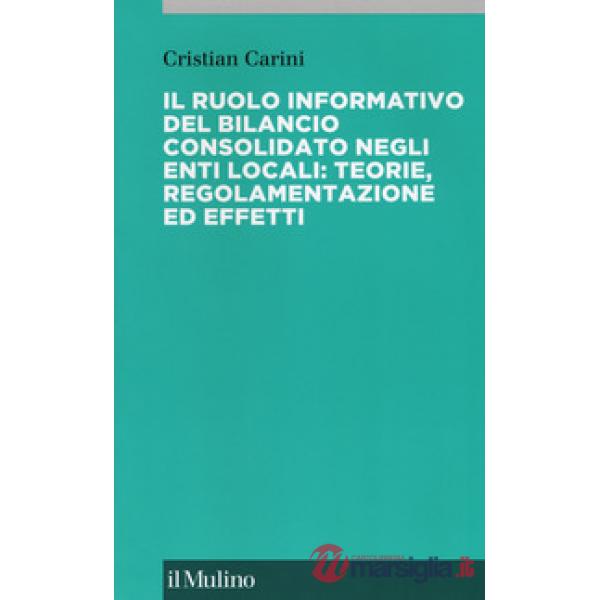 Ruolo informativo del bilancio consolidato negli enti locali: teorie, regolament