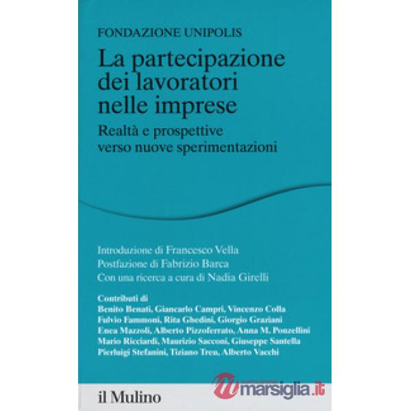 Partecipazione dei lavoratori alle imprese. Realtà e prospettive, verso nuove sp