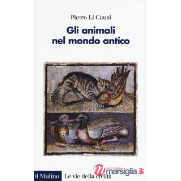Animali nel mondo antico (Gli)