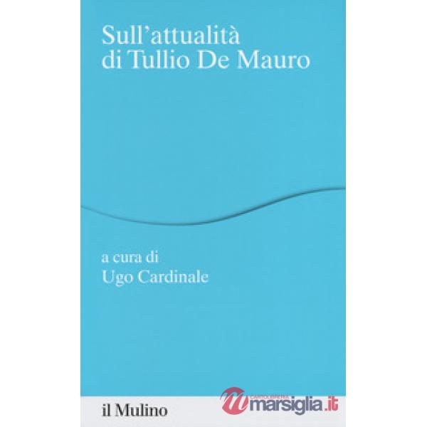 Sull'attualità di Tullio De Mauro
