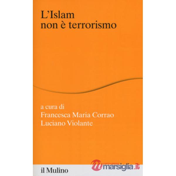 Islam non è terrorismo (L')