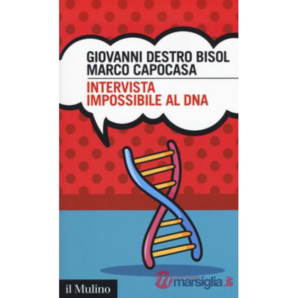 Intervista impossibile al DNA