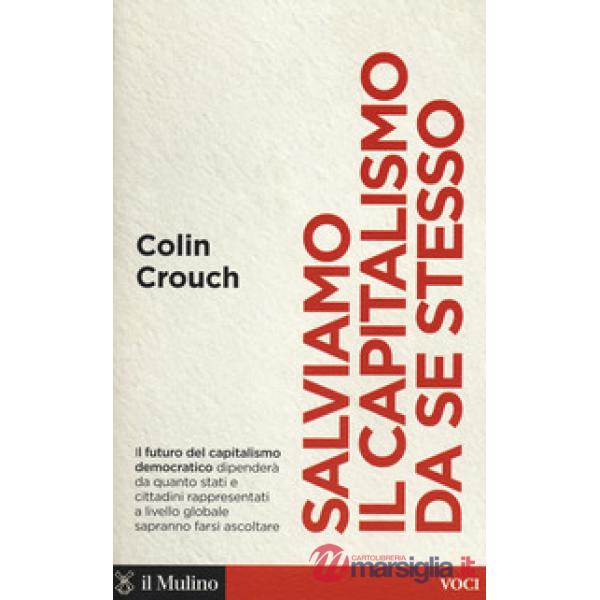 Salviamo il capitalismo da se stesso
