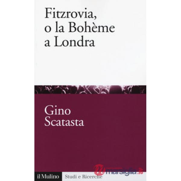 Fitzrovia, o la Bohème a Londra