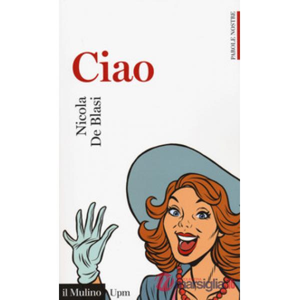 Ciao. Parole nostre