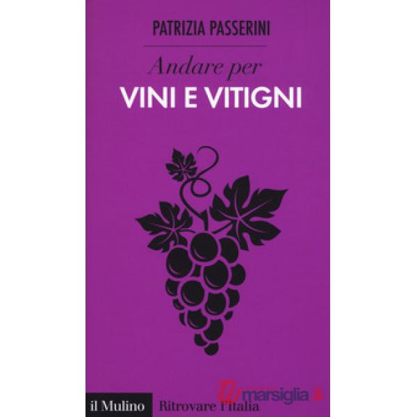 Andare per vini e vitigni
