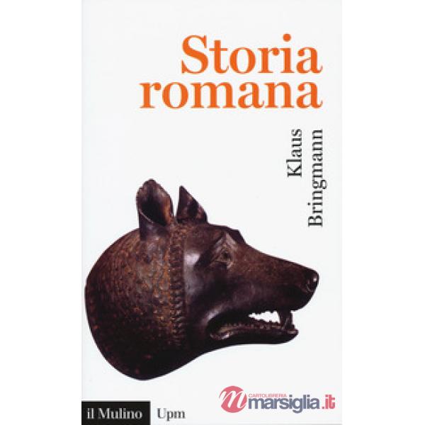 Storia romana. Dalle origini alla tarda antichità