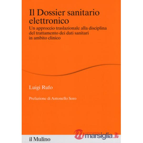Dossier sanitario elettronico. Un approccio traslazionale alla disciplina del tr