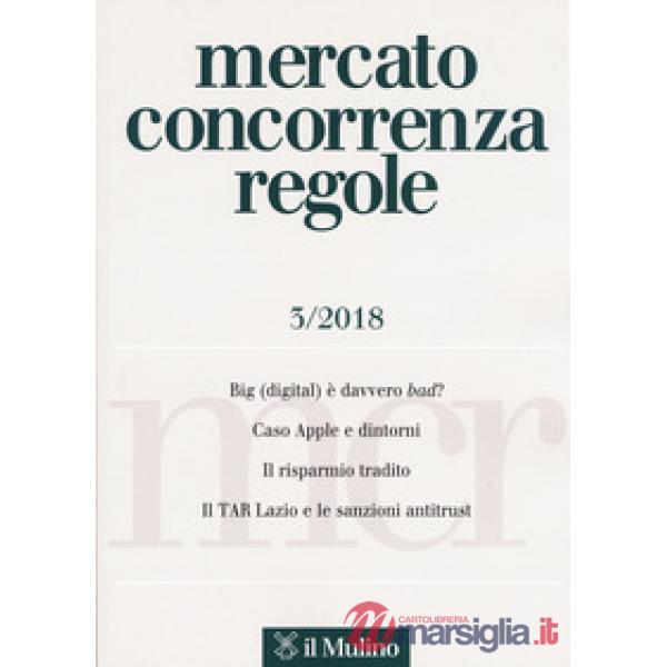 Mercato concorrenza regole (2018). Vol. 3