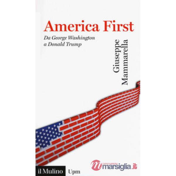 America first. Da Gorge Washington a Donald Trump